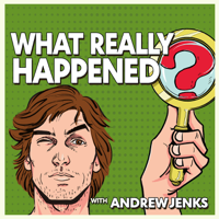 What Really Happened? podcast