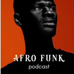Afro Funk Podcast: The Unfiltered Podcast for Comedy, Lifestyle, and Pop Culture about Africa