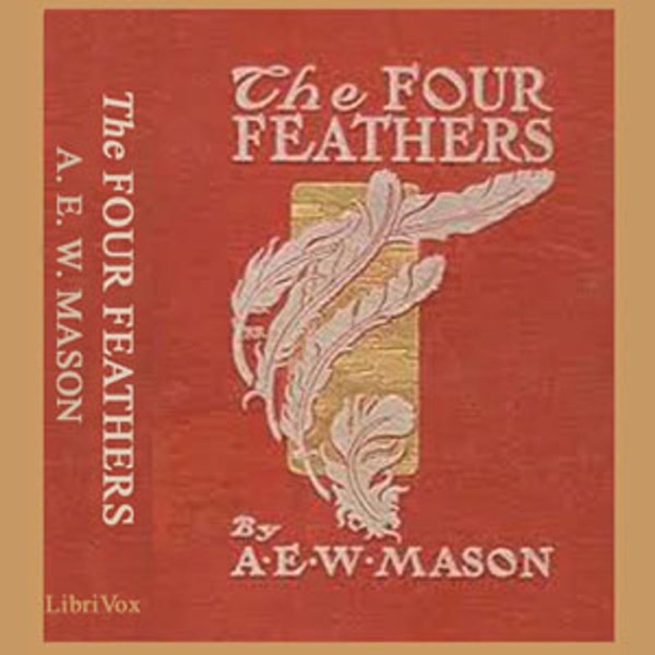 Four Feathers, The by A. E. W. Mason (1865 - 1948) Image