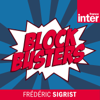 Blockbusters, le podcast natif - France Inter