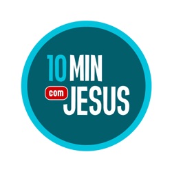 19-04-2024 Ser para alguém - 10 Minutos com Jesus