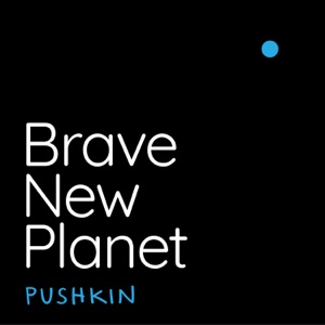 Brave New Planet