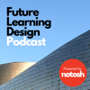 Future Learning Design Podcast - Tim Logan