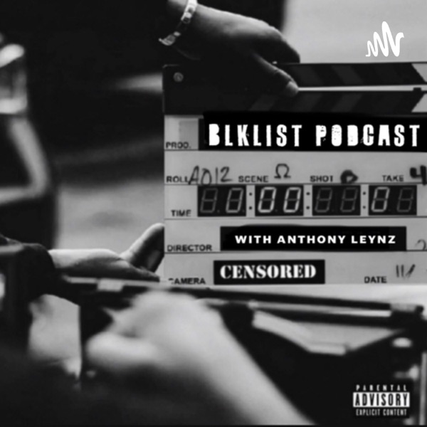 BLKLIST PODCAST