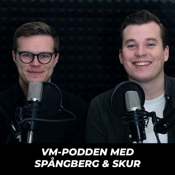 VM-podden med Spångberg och Skur