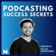 The Hidden Challenges of Podcasting with Trent Anderson