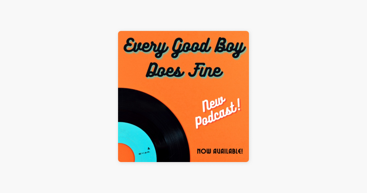 ‎Every Good Boy Does Fine on Apple Podcasts