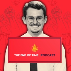 The End of Time Podcast