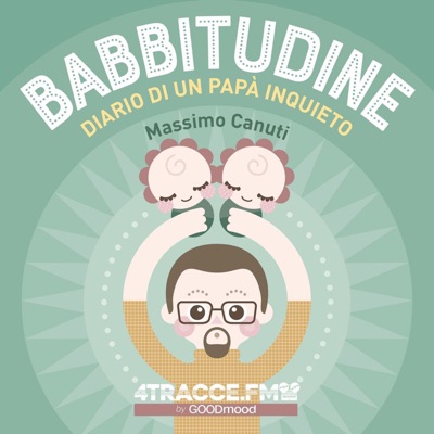 Babbitudine, diario di un Papà inquieto