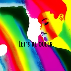 Let’s be queer (Trailer)