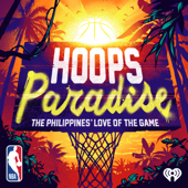 Hoops Paradise: The Philippines’ Love of the Game - iHeartPodcasts and NBA
