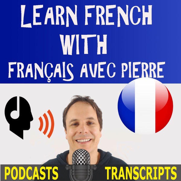 Learn French with French Podcasts - Français avec Pierre Image