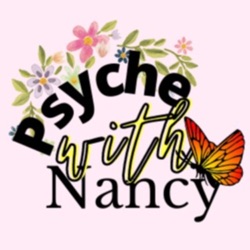 Psyche with Nancy