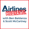 Airlines Confidential Podcast - Ben Baldanza & Scott McCartney
