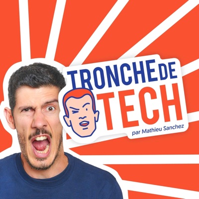 Tronche de Tech Tronche de Tech