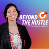 Beyond The Hustle - Carolina Millan - Entrepreneur Social Media Marketing