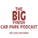 the big finish car park podcast