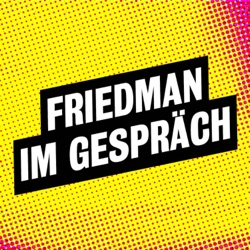 Friedman im Gespräch: Streit