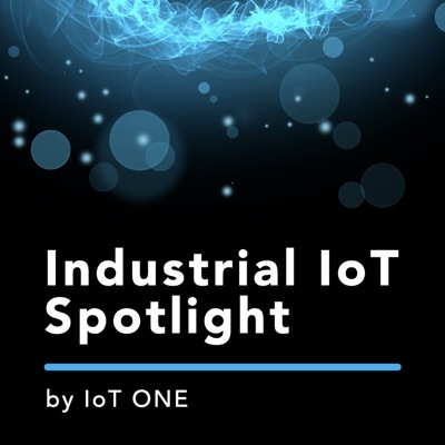 Industrial IoT Spotlight:Erik Walenza: CEO, IoT ONE | Chair, IIC Smart Factory Task Group | Director, Startup Grind