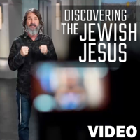 Discovering The Jewish Jesus Video Podcast podcast