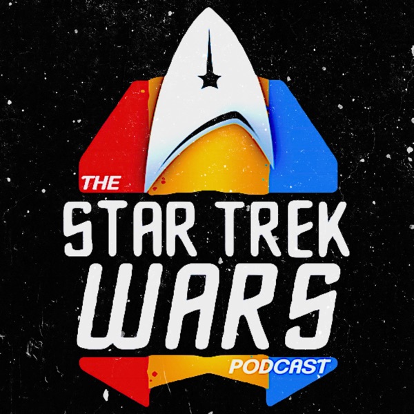 Star Trek Wars: Reviewing Discovery, The Original Series, Next Generation, Deep Space Nine, Voyager, & Enterprise every Podca