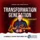 Transformation Generation with Derek Schneider