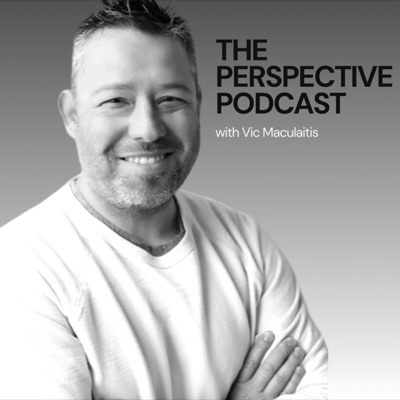 The Perspective Podcast with Vic Maculaitis