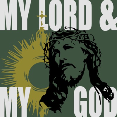 My Lord & My God