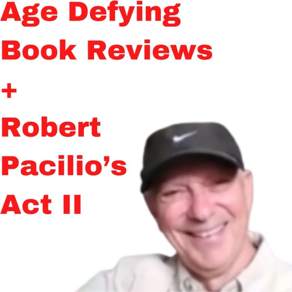 Age Defying Book Reviews + Robert Pacilio’s Act II photo