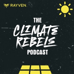 The Climate Rebels Podcast
