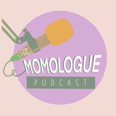 The Momologue