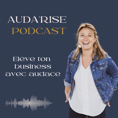 Auda'Rise : Elève ton business avec audace