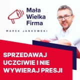 433: Etyczna perswazja – jak sprzedawać uczciwie?