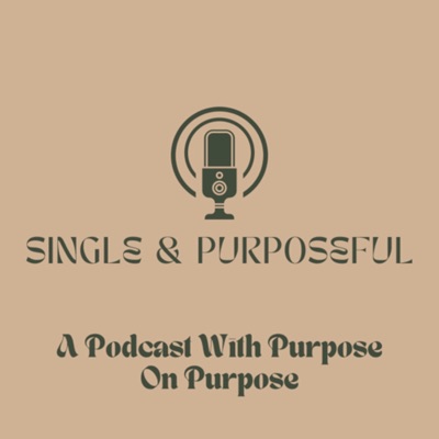 Single & Purposeful