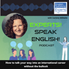 Experts! Speak English! - How to talk your way into an international career without the bullxxit - Corinne Wilhelm