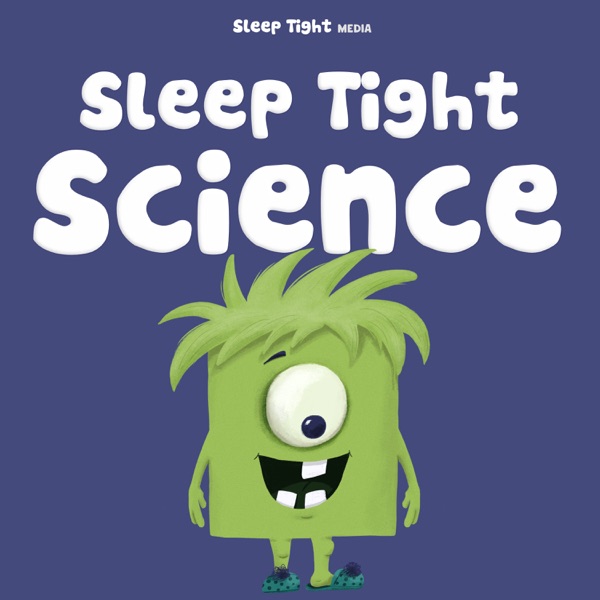 Sleep Tight Science