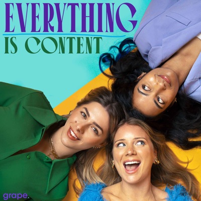 Everything Is Content:We Are Grape