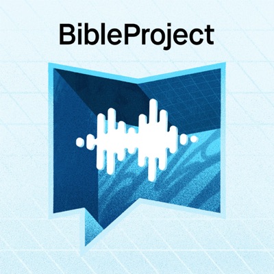 BibleProject:BibleProject Podcast
