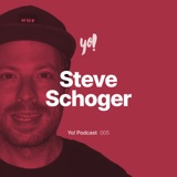 #005 - Steve Schoger