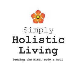 Simply Holistic Living Series 2