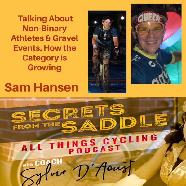 344. Talking About Non-Binary Athletes & Gravel Events. How the Category is Growing | Sam Hansen photo