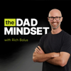 The Dad Mindset Show - Rich Bolus