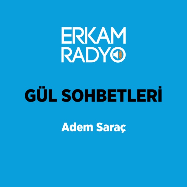 GÜL SOHBETLERİ