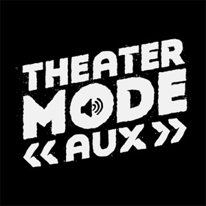 Theater Mode AUX