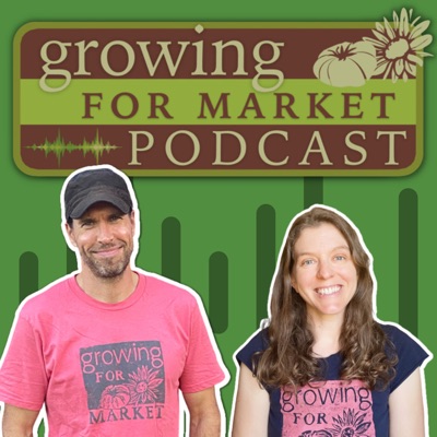Growing For Market Podcast