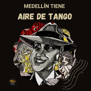 Medellín tiene Aire de Tango