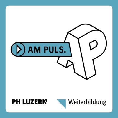 Am Puls.:PH Luzern - Weiterbildung