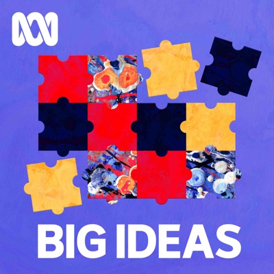 Big Ideas:ABC listen