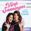 Våra sanningar med Vivi & Carin - Polpo Play | Vivi och Carin
