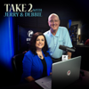 Take 2 with Jerry & Debbie - EWTN